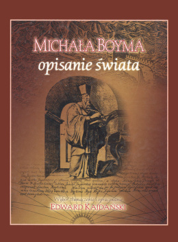 Michała Boyma opisanie świata