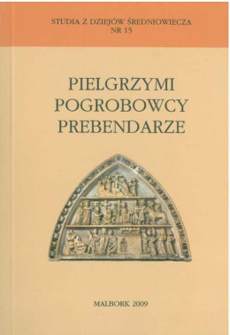 Pielgrzymi, pogrobowcy, prebendarze