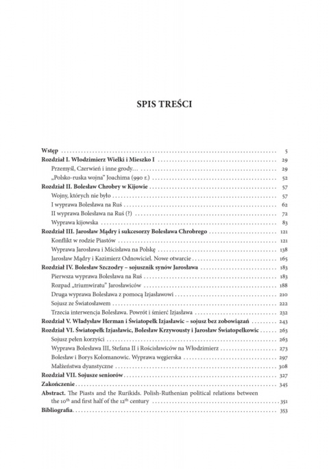 Piastowie i Rurykowice. Polsko-ruskie stosunki polityczne od X do połowy XII wieku Piastowie i Rurykowice. Polsko-ruskie stosunki polityczne od X do połowy XII wieku