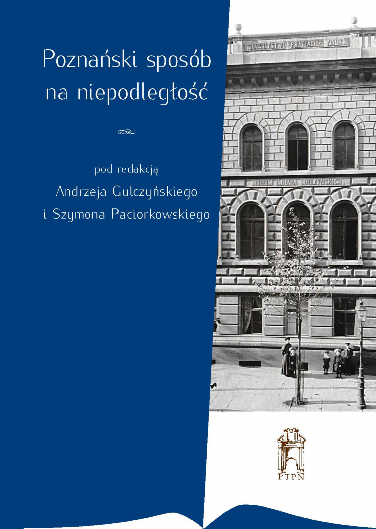 Poznański sposób na niepodległość Poznański sposób na niepodległość