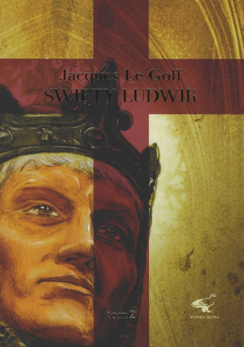 Święty Ludwik Jacques Le Goff - komplet Święty Ludwik Jacques Le Goff - komplet