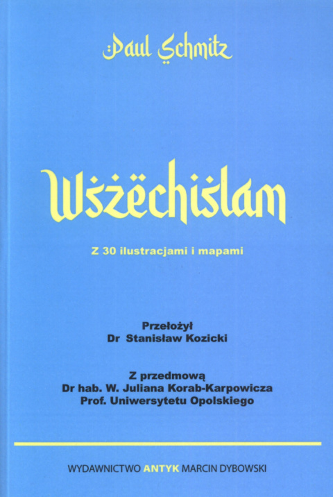 Wszechislam. Z 30 ilustracjami i mapami Wszechislam. Z 30 ilustracjami i mapami