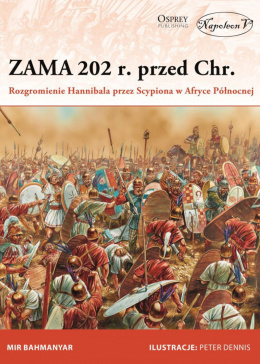 Zama 202 r. przed Chr. Rozgromienie Hannibala przez Scypiona w Afryce Północnej