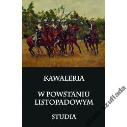 Kawaleria w Powstaniu Listopadowym. Studia