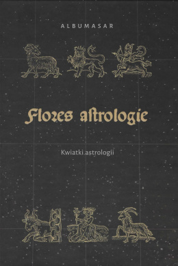 Albumasar Flores astrologie, Kwiatki astrologii