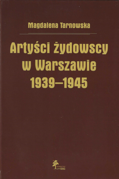 Artyści żydowscy w Warszawie 1939 - 1945
