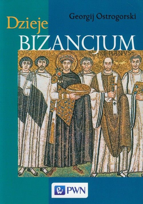 Dzieje Bizancjum Dzieje Bizancjum