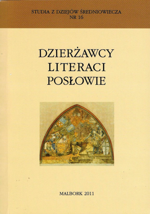 Dzierżawcy, Literaci, Posłowie Dzierżawcy, Literaci, Posłowie
