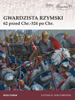 Gwardzista rzymski 62 przed Chr.-324 po Chr.