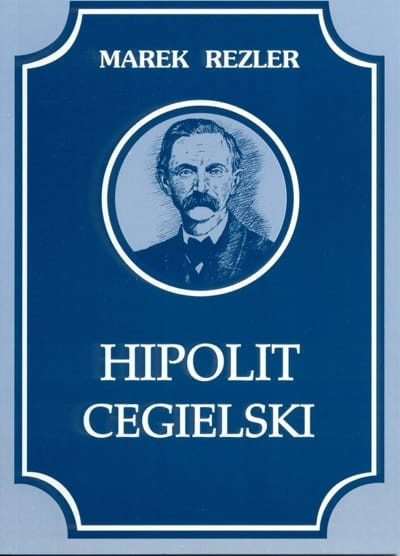 Hipolit Cegielski 1813-1868 Hipolit Cegielski 1813-1868