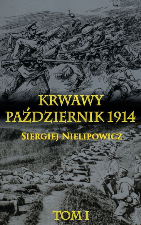 Krwawy październik 1914 Tom I i Tom II - komplet