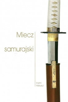 Miecz samurajski Miecz samurajski
