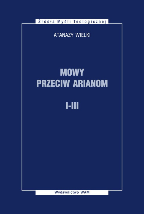 Mowy przeciw arianom I-III