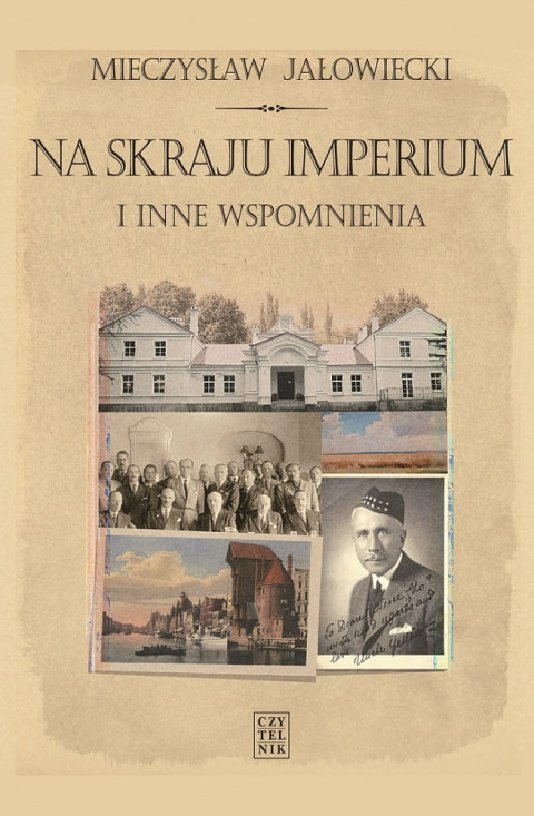 Na skraju imperium i inne wspomnienia Na skraju imperium i inne wspomnienia