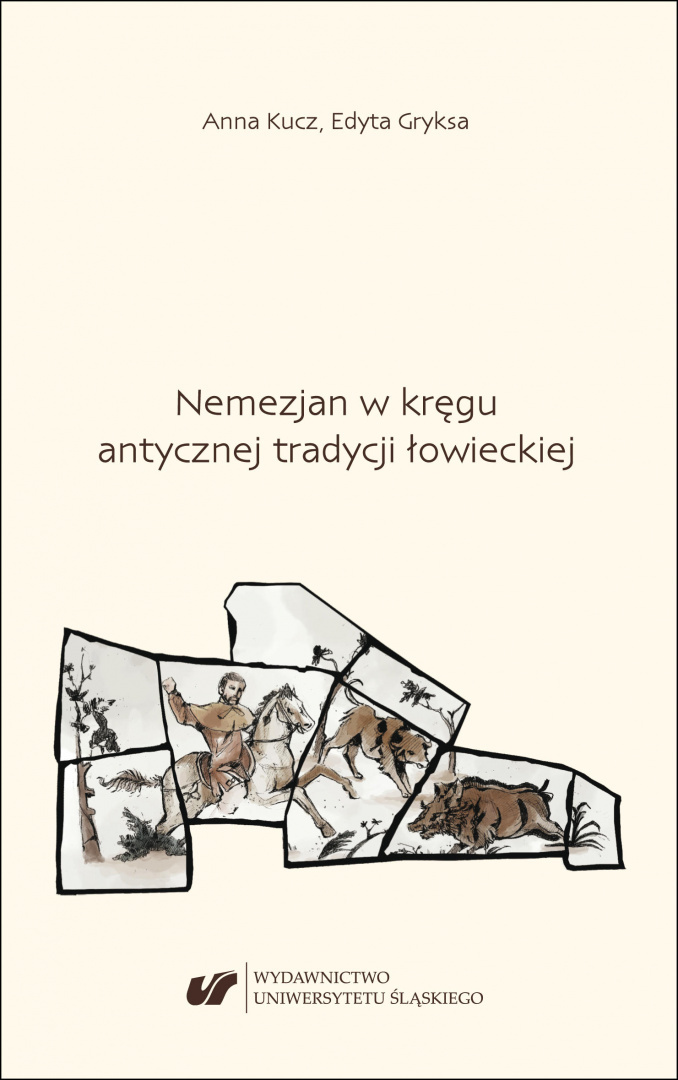 Nemezjan w kręgu antycznej tradycji łowieckiej Nemezjan w kręgu antycznej tradycji łowieckiej