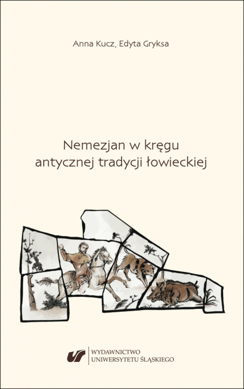 Nemezjan w kręgu antycznej tradycji łowieckiej Nemezjan w kręgu antycznej tradycji łowieckiej