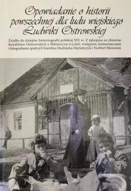 Opowiadanie o historii powszechnej dla ludu wiejskiego Ludwiki Ostrowskiej