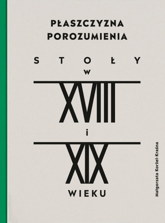 Płaszczyzna porozumienia. Stoły w XVIII-XIX w. Płaszczyzna porozumienia. Stoły w XVIII-XIX w.
