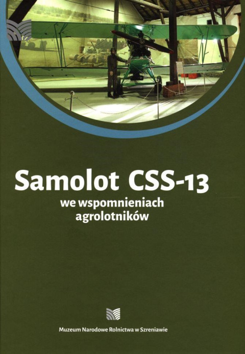 Samolot CSS-13 we wspomnieniach agrolotników