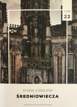 Studia z dziejów średniowiecza. Tom 22. Medieval Studies vol. 22