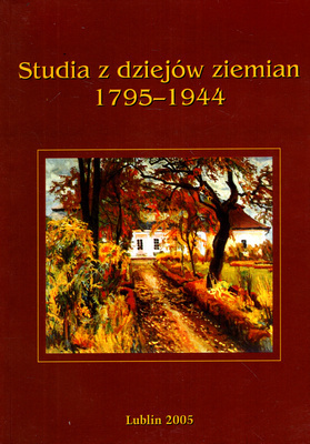 Studia z dziejów ziemian 1795-1944 Studia z dziejów ziemian 1795-1944