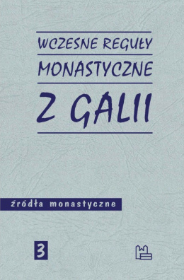 Wczesne reguły monastyczne z Galii