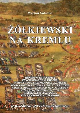 Żółkiewski na Kremlu Żółkiewski na Kremlu