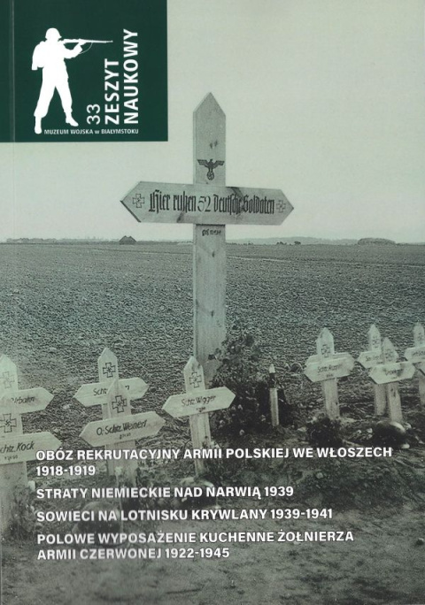 Zeszyt Naukowy Muzeum Wojska, nr 33, Białystok 2020 Zeszyt Naukowy Muzeum Wojska, nr 33, Białystok 2020