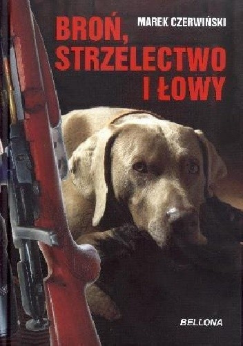 Broń, strzelectwo i łowy Broń, strzelectwo i łowy