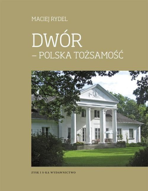 Dwór polska tożsamość Dwór polska tożsamość