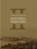 Historia Poznania - tomy I, II, III, IV - zestaw