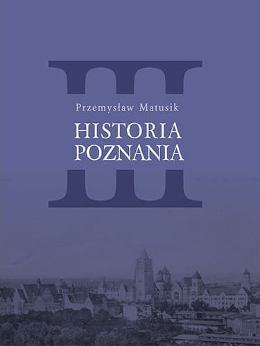 Historia Poznania - tomy I, II, III, IV - zestaw