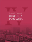 Historia Poznania - tomy I, II, III, IV - zestaw