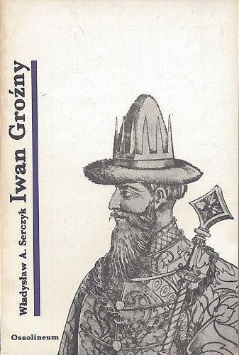 Iwan IV Groźny Iwan IV Groźny