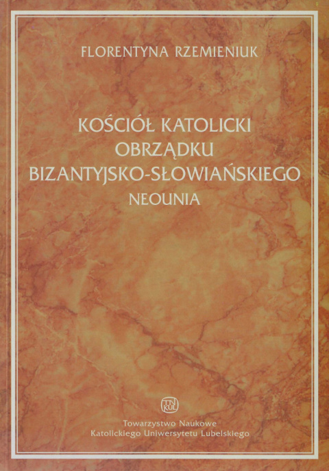 Kościół katolicki obrządku bizantyjsko-słowiańskiego Neounia Kościół katolicki obrządku bizantyjsko-słowiańskiego Neounia