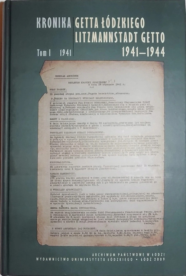 Kronika getta łódzkiego / Litzmannstadt getto 1941-1944 - zestaw - tom I, II, III, IV, V Kronika getta łódzkiego / Litzmannstadt getto 1941-1944 - zestaw - tom I, II, III, IV, V