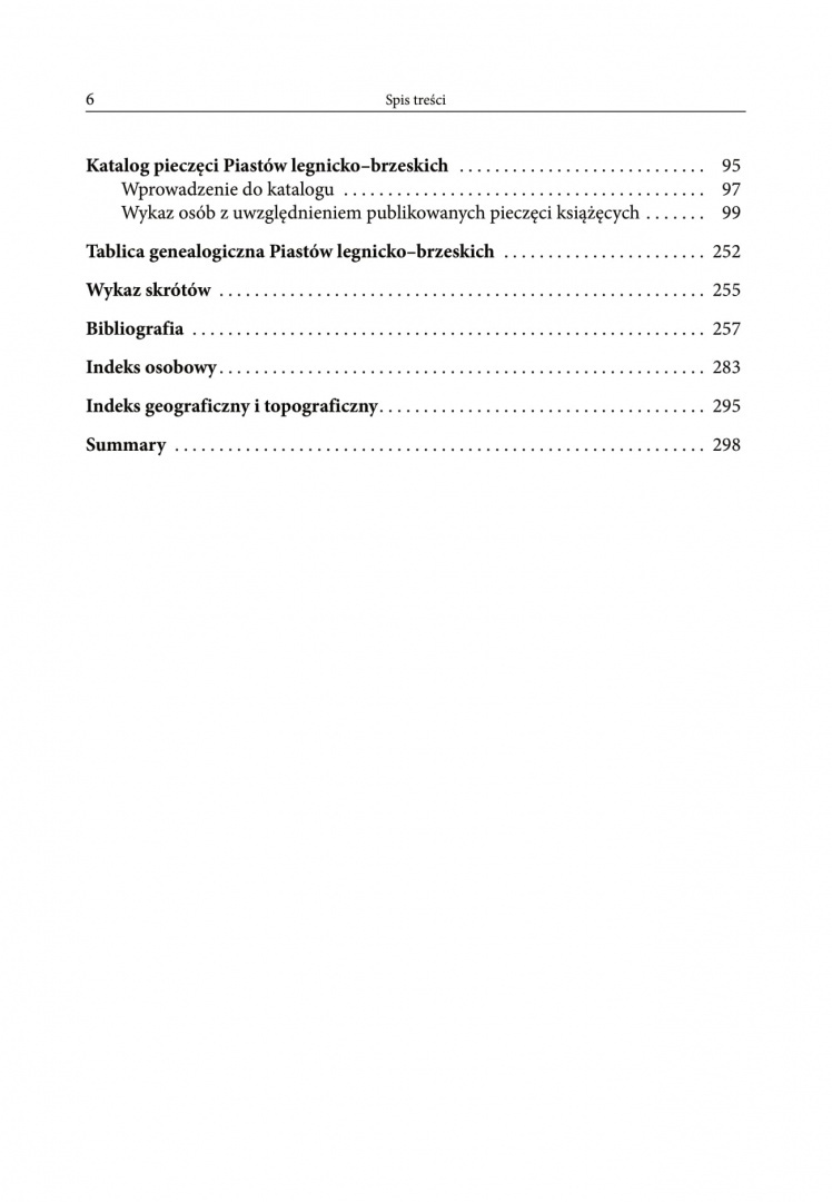 Książęta, pieczęcie i władza. Studium ze sfragistyki Piastów legnicko-brzeskich Książęta, pieczęcie i władza. Studium ze sfragistyki Piastów legnicko-brzeskich