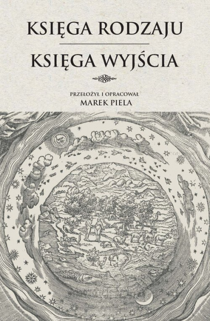 Księga Rodzaju - Księga Wyjścia Księga Rodzaju - Księga Wyjścia