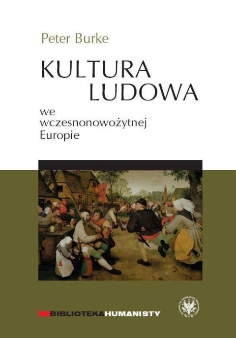 Kultura ludowa we wczesnonowożytnej Europie Kultura ludowa we wczesnonowożytnej Europie