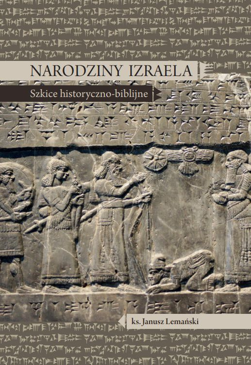 Narodziny Izraela. Szkice historyczno-biblijne Narodziny Izraela. Szkice historyczno-biblijne