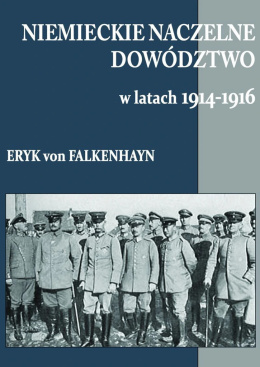 Niemieckie naczelne dowództwo w latach 1914-1916