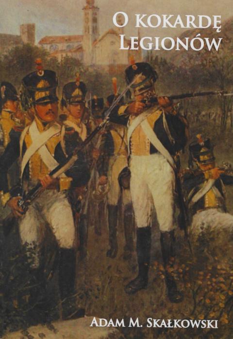 O kokardę Legionów O kokardę Legionów