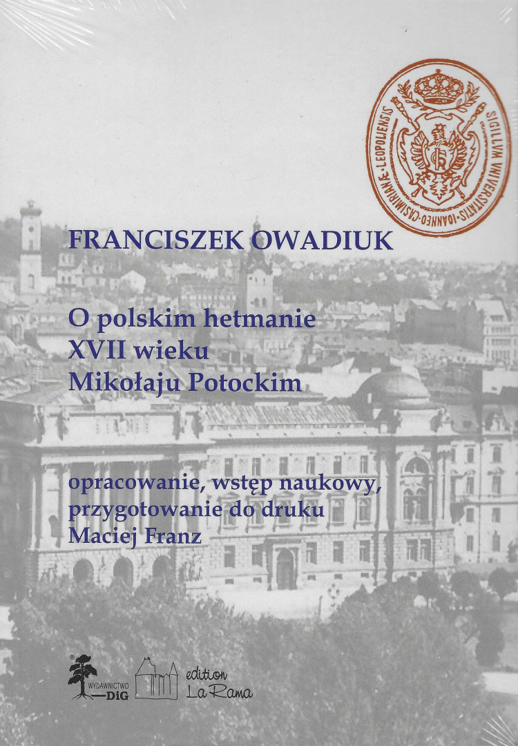 O polskim hetmanie XVII wieku Mikołaju Potockim - Franciszek Owadiuk