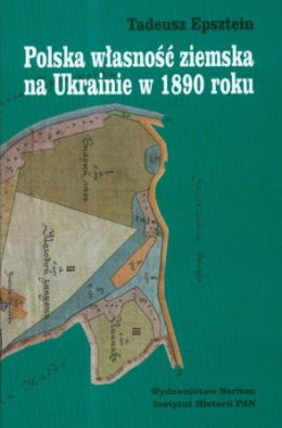 Polska własność ziemska na Ukrainie w 1890 roku