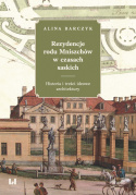 Rezydencje rodu Mniszchów w czasach saskich. Historia i treści ideowe architektury