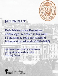 Rola historyczna Kozactwa dońskiego w walce z Turkami i Tatarami w jego najbardziej bohaterskim okresie (1637–1642)