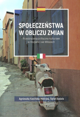 Społeczeństwo w obliczu zmian. Przeobrażenia polityczno-kulturowe w Hiszpanii i we Włoszech