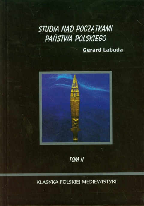 Studia nad początkami państwa polskiego - komplet - tomy I, II, III Studia nad początkami państwa polskiego - komplet - tomy I, II, III