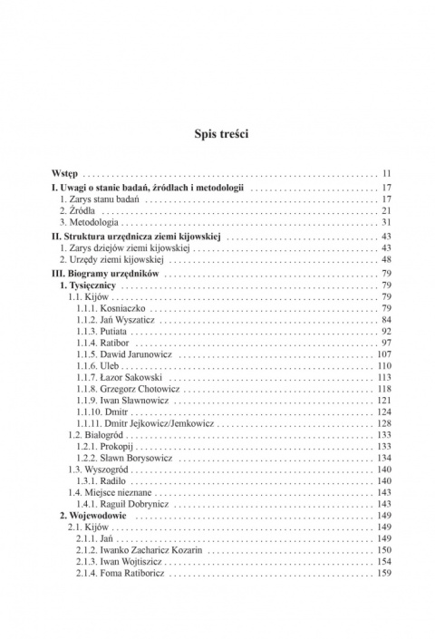Urzędnicy ziemi kijowskiej od drugiej połowy XI do pierwszej połowy XIII wieku. Studium prozopograficzne Urzędnicy ziemi kijowskiej od drugiej połowy XI do pierwszej połowy XIII wieku. Studium prozopograficzne