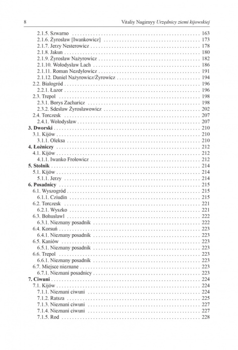Urzędnicy ziemi kijowskiej od drugiej połowy XI do pierwszej połowy XIII wieku. Studium prozopograficzne Urzędnicy ziemi kijowskiej od drugiej połowy XI do pierwszej połowy XIII wieku. Studium prozopograficzne